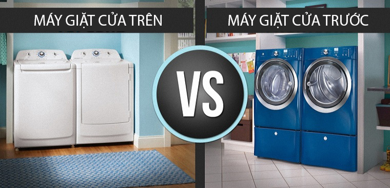 may-giat-cua-truoc-vs-may-giat-cua-tren Top 5 máy giặt tốt nhất cho quần áo luôn sạch sẽ 2