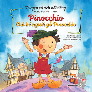 Truyện cổ tích Việt – Anh: Pinocchio – Chú bé người gỗ Pinocchio