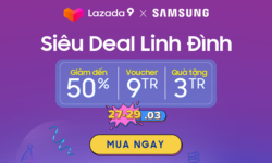 Samsung IM – Siêu DEAL linh đình mừng sinh nhật Lazada
