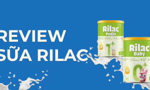 Trải nghiệm thực tế khi cho con dùng sữa Rilac: Góc nhìn của một người mẹ Trải nghiệm thực tế khi cho con dùng sữa Rilac: Góc nhìn của một người mẹ